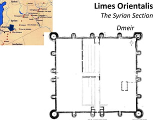Limes Orientalis
The Syrian Section
Dmeir
 