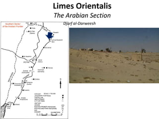 Limes Orientalis
The Arabian Section
Djurf al-Darweesh
 