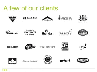 A few of our clients|   www.nonlinear.ca   ottawa 613.241.2067   toronto 416.203.29978