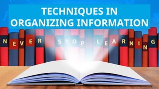 Selecting Informations Selecting-and-Organizing-Information.pptx