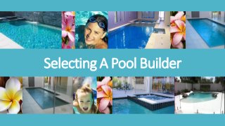 Selecting A Pool Builder  