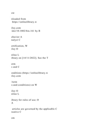 ow
nloaded from
https://onlinelibrary.w
iley.com
/doi/10.1002/bin.161 by B
ehavior A
nalyst C
ertification, W
iley O
nline L
ibrary on [14/11/2022]. See the T
erm
s and C
onditions (https://onlinelibrary.w
iley.com
/term
s-and-conditions) on W
iley O
nline L
ibrary for rules of use; O
A
articles are governed by the applicable C
reative C
om
 