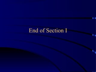 End of Section I
 