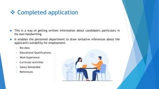  Employment Test
 These tests can provide important information about the candidate as regards
his intelligence, aptitud...