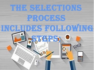 Selective Choosing SELECTION.pptx (SELECTION – The process of choosing individuals Who ...