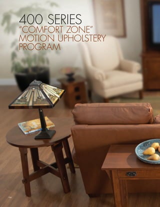 400 SERIES
      “COMFORT ZONE”
      MOTION UPHOLSTERY
      PROGRAM




194
 