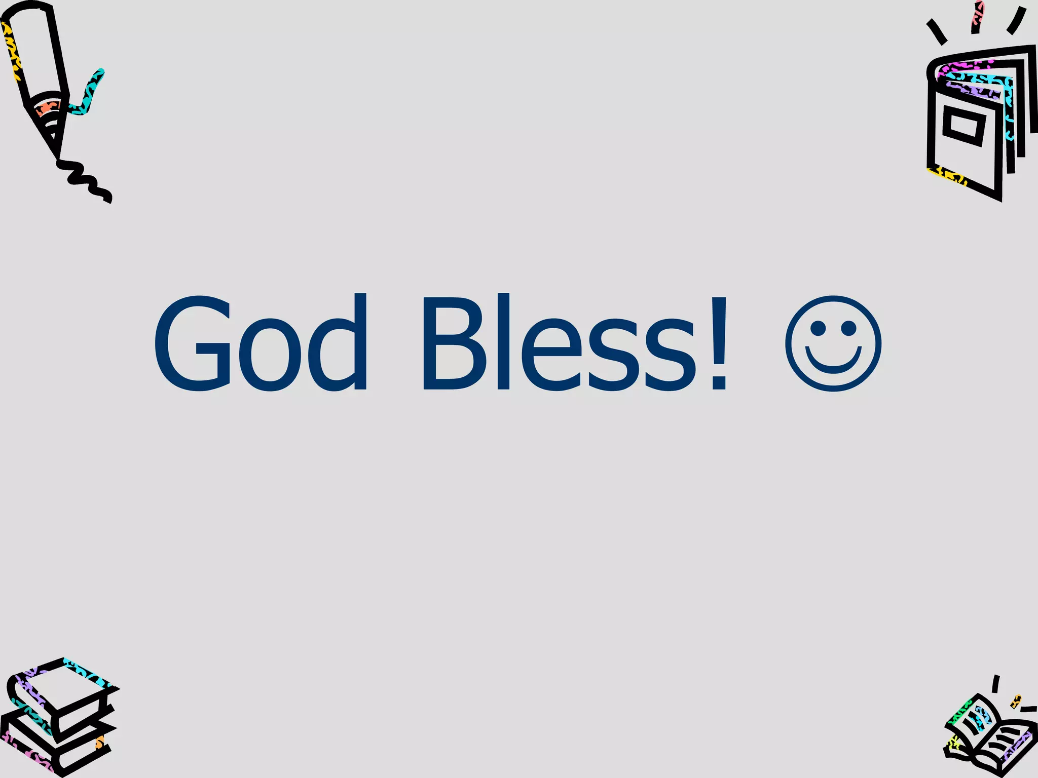 God Bless! 

 