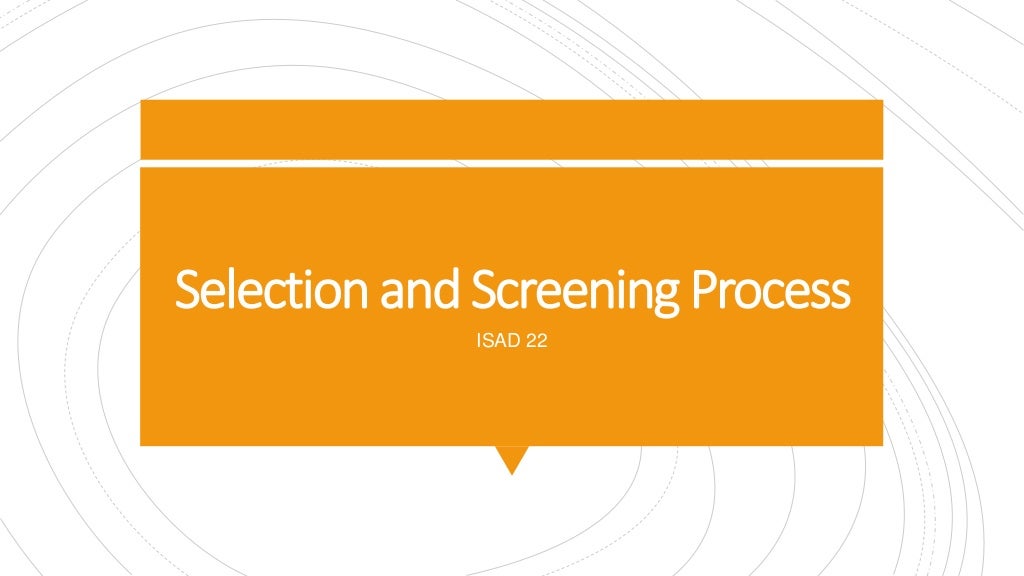 assignment group design selection and screening