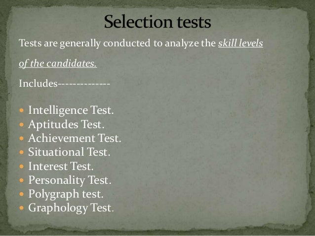 selection tests in hrm ppt Use of personality tests in hrm.