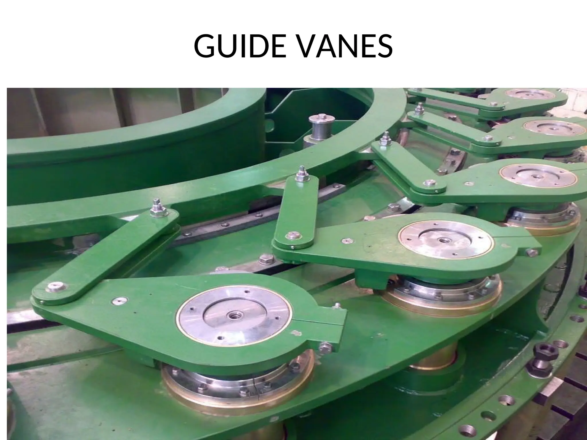 GUIDE VANES
 