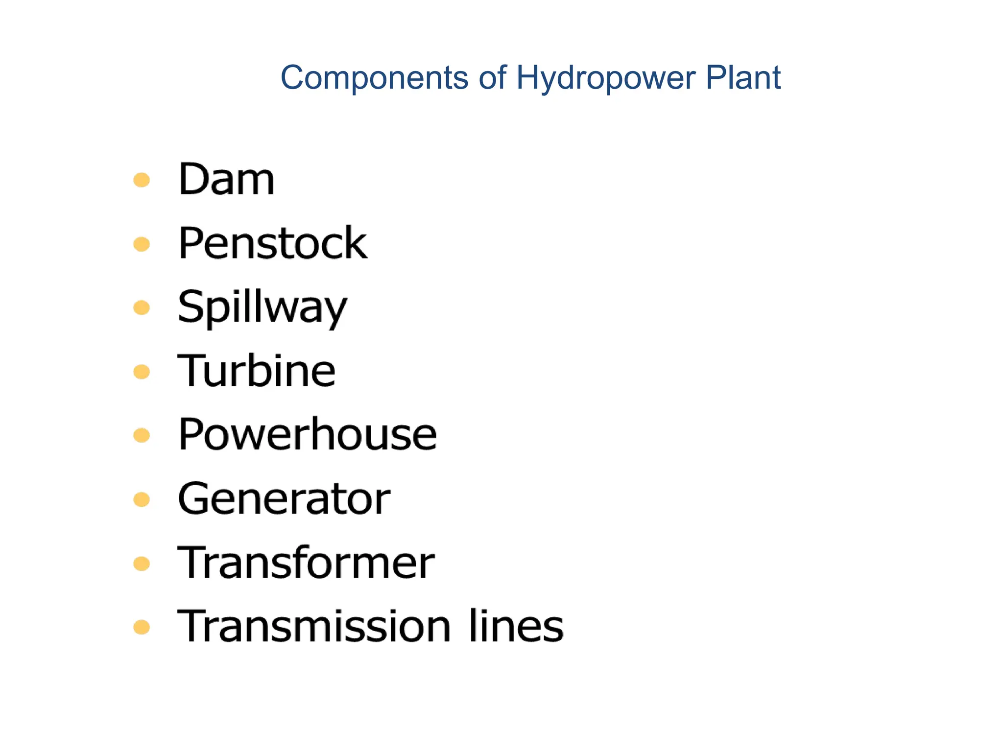 Components of Hydropower Plant
 