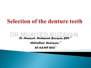 Selection of teeth  2nd year 2014