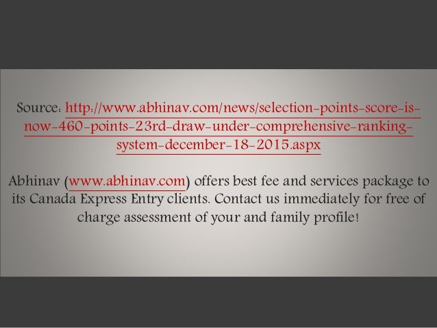 Selection point�s score is now 460 points or more, in 23rd