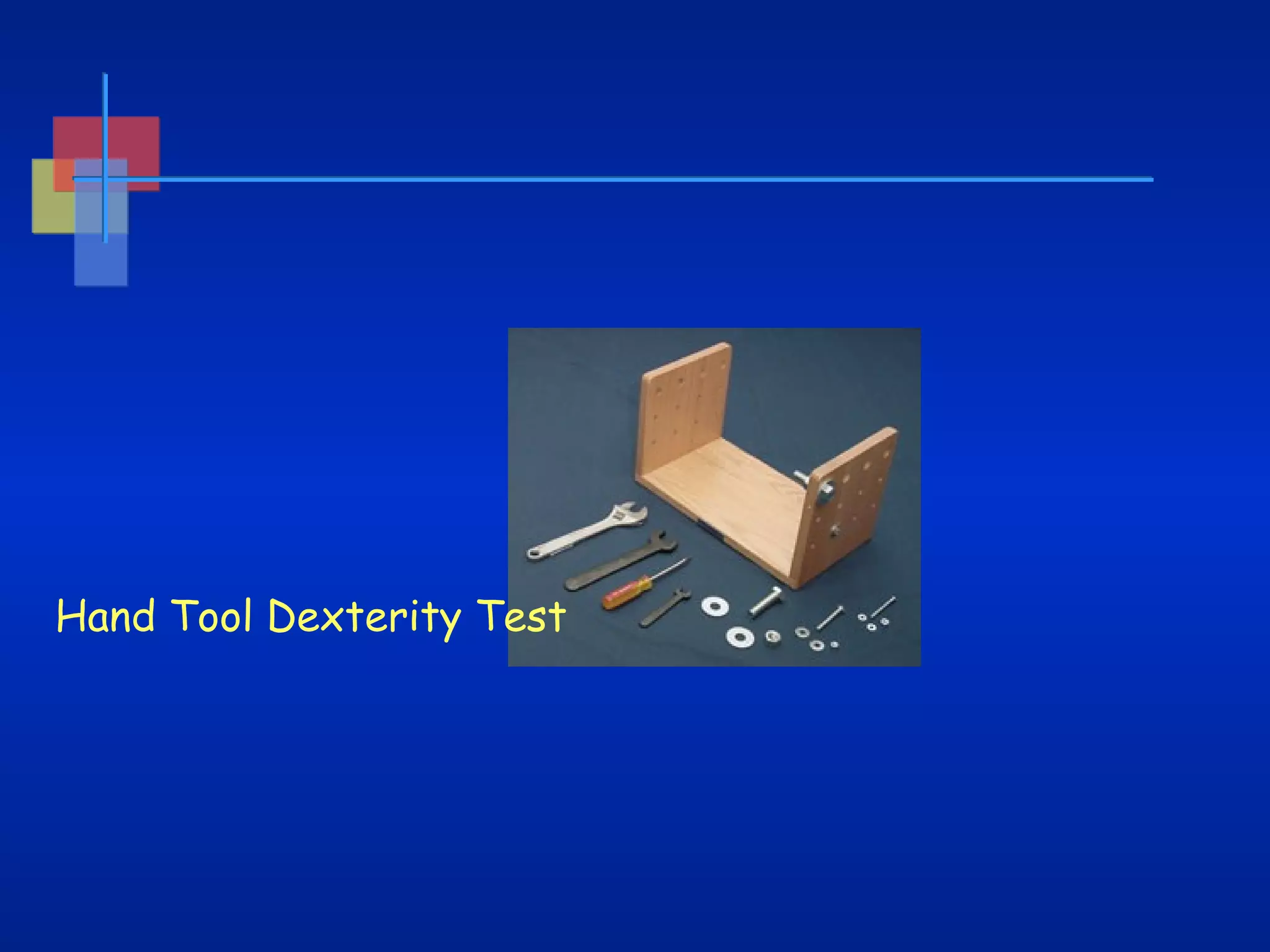 Hand Tool Dexterity Test

 