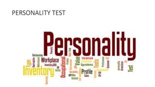 PERSONALITY TEST
 