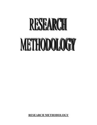 RESEARCH METHODOLOGY
 