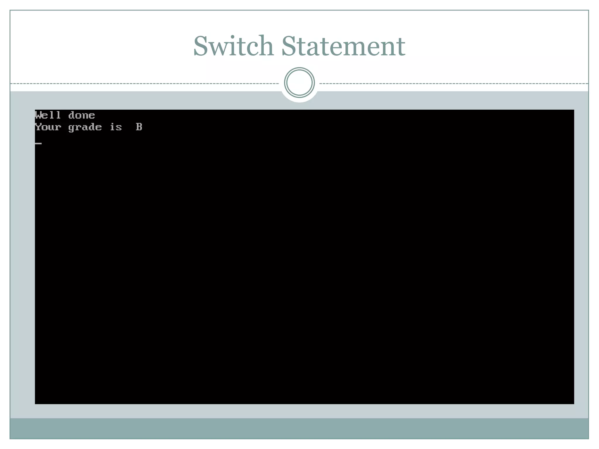 Switch Statement 