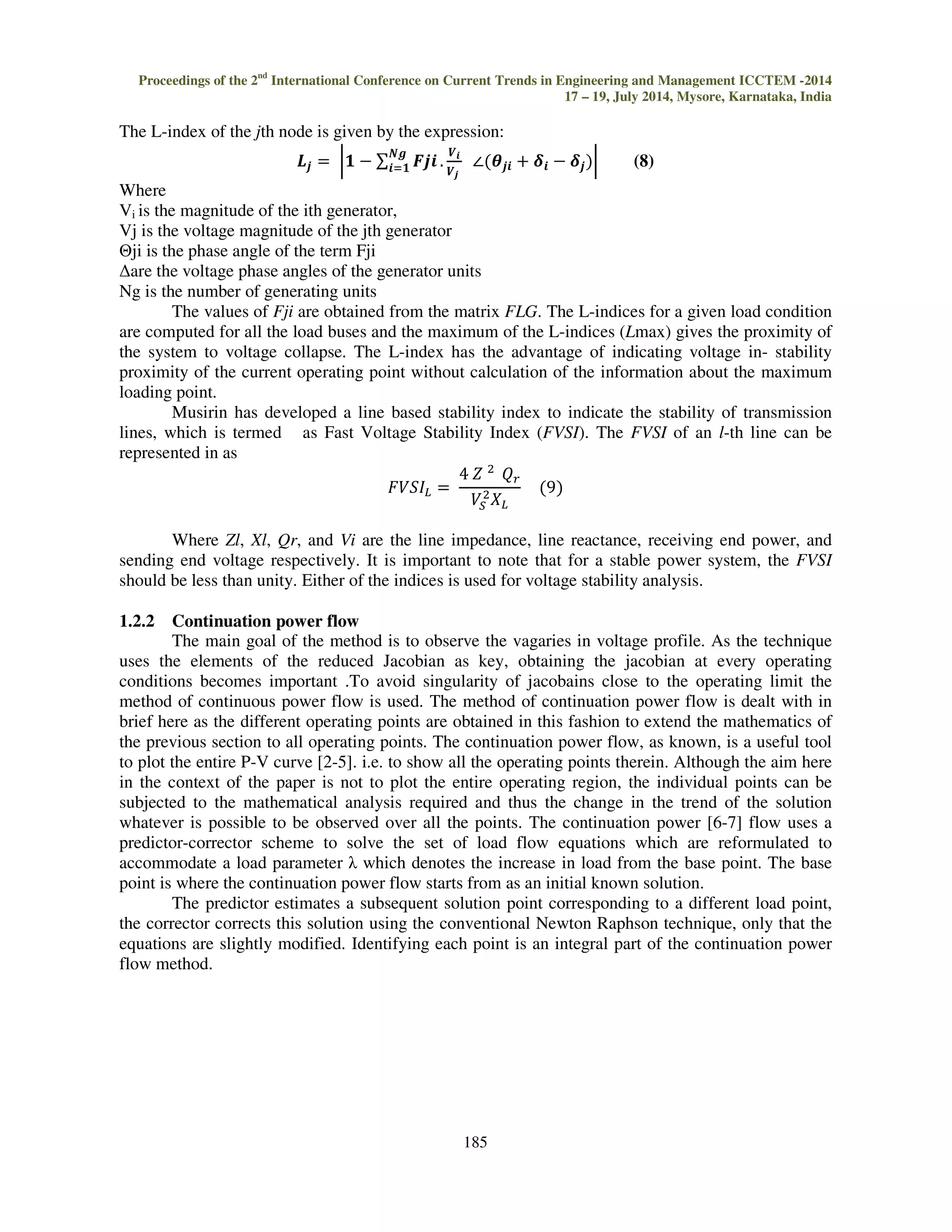 Proceedings of the 2nd International Conference on Current Trends in Engineering and Management ICCTEM -2014 
17 – 19, July 2014, Mysore, Karnataka, India 
																		
    													 
															

   