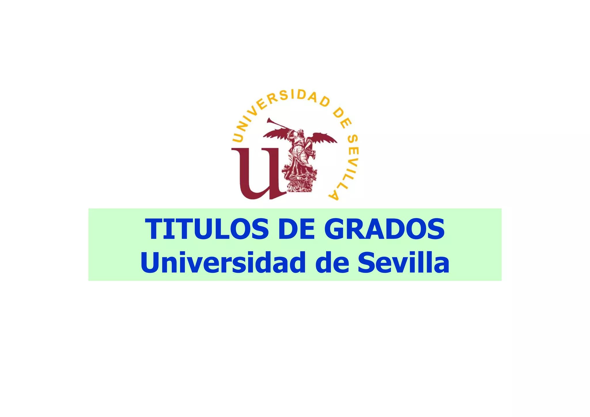 TITULOS DE GRADOS
Universidad de Sevilla
 