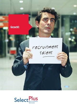 Gezocht:




           recruitment
              talent
 