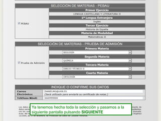 Ya tenemos hecha toda la selección y pasamos a la
siguiente pantalla pulsando SIGUIENTE
 