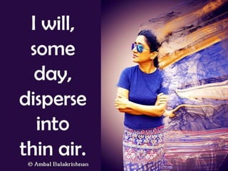 Quotes from Ambal Balakrishnan's Blog - Part 1