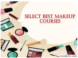 Select Best Makeup
Courses
 