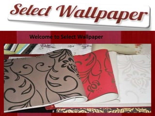 Welcome to Select Wallpaper 
 