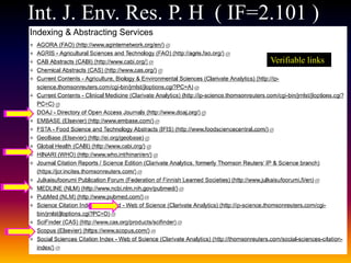 19
Verifiable links
Int. J. Env. Res. P. H ( IF=2.101 )
 