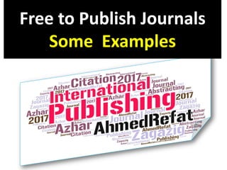 Free to Publish Journals
Some Examples
 