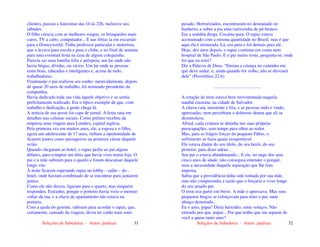 Seleções de Sabedoria - Autor: pauloaz 31
clientes, passou a funcionar das 10 às 22h, inclusive aos
sábados.
O filho crescia com as melhores roupas, os brinquedos mais
caros, TV a cabo, computador... E nas férias ia em excursão
para a Disneyworld. Tinha professor particular e motorista,
que o levava para escola e para o clube, e no final de semana
para uma eventual festa na casa de algum coleguinha.
Parecia ser uma família feliz e próspera, um lar onde não
havia brigas, dívidas, ou vícios. Um lar onde as pessoas
eram boas, educadas e inteligentes e, acima de tudo,
trabalhadoras.
Finalmente o pai realizou seu sonho: merecidamente, depois
de quase 20 anos de trabalho, foi nomeado presidente da
companhia.
Havia dedicado toda sua vida àquele objetivo e se sentia
perfeitamente realizado. Era o típico exemplo de que, com
trabalho e dedicação, a gente chega lá.
A noticia de sua posse foi capa de jornal. A festa saiu em
detalhes nas colunas sociais. Como prêmio recebeu da
empresa uma viagem para Londres, capital inglesa.
Pela primeira vez em muitos anos, ele, a esposa e o filho,
agora um adolescente de 17 anos, tinham a oportunidade de
ficarem juntos como passageiros na primeira classe daquele
avião.
Quando chegaram ao hotel, o rapaz pediu ao pai alguns
dólares, para comprar um tênis que havia visto numa loja. O
pai e a mãe subiram para o quarto e foram descansar daquele
longo vôo.
À noite ficaram esperando rapaz no lobby – salão – do -
hotel, onde haviam combinado de se encontrar para jantarem
juntos.
Como ele não descia, ligaram para o quarto, mas ninguém
respondeu. Estranho, porque o porteiro havia visto o menino
voltar da rua, e a chave do apartamento não estava na
portaria.
Com a ajuda do gerente, subiram para acordar o rapaz, que,
certamente, cansado da viagem, devia ter caído num sono
Seleções de Sabedoria - Autor: pauloaz 32
pesado. Horrorizados, encontraram-no desmaiado no
banheiro, e sobre a pia uma carreirinha de pó branco.
Era a maldita droga. Cocaína pura. O rapaz estava
acostumado com a mesma quantidade no Brasil, mas é que
aqui ela é misturada. Lá, era pura e foi demais para ele.
Hoje, dez anos depois, o rapaz continua em coma num
hospital de São Paulo. E o pai muito triste, pergunta-se: onde
foi que eu errei?
Diz a Palavra de Deus: “Ensina a criança no caminho em
que deve andar, e, ainda quando for velho, não se desviará
dele” (Provérbios 22.6).
..........................................
A estação de trem estava bem movimentada naquela
manhã cinzenta, na cidade de Salvador.
A chuva caía, insistente e fria, e as pessoas indo e vindo,
apressadas, nem percebiam o doloroso drama que ali se
desenrolava.
Afinal, cada criatura se detinha nas suas próprias
preocupações, sem tempo para olhar ao redor.
Mas, para as frágeis forças do pequeno Fábio, o
sofrimento se fazia quase insuportável.
Ele estava diante do seu ídolo, do seu herói, do seu
protetor, para dizer adeus...
Seu pai o estava abandonando... E ele, no auge dos seus
cinco anos de idade, não conseguia entender o porquê,
nem a necessidade daquela separação que lhe fora
imposta.
Sabia que a providência tinha sido tomada por sua mãe,
mas não compreendia a razão que o forçaria a viver longe
do seu amado pai.
O trem iria partir em breve. A mãe o apressava. Mas seus
pequenos braços se esforçavam para reter o pai, num
abraço demorado...
Eu o amo, papai! Dizia baixinho, entre soluços. Não
entendo por que, papai... Por que tenho que me separar de
você a quem tanto amo?
 