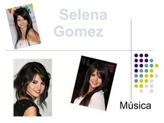 Selena Gomez   Música 
