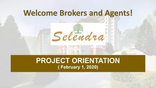 PROJECT ORIENTATION
( February 1, 2020)
 