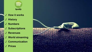 ♪ How it works
♪ History
♪ Numbers
♪ Subscriptions
♪ Revenues
♪ World streaming
♪ Communication
♪ Prices
 