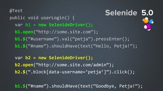 var b1 = new SelenideDriver(
new SelenideConfig()
.timeout(6000)
.browser("chrome")
.headless(true)
);
var b2 = new Seleni...
