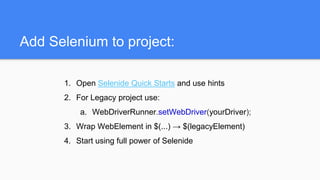 Selenide review and how to start using it in legacy Selenium tests | PPT