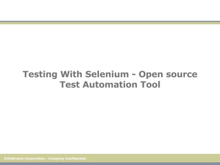Testing With Selenium - Open source Test Automation Tool 