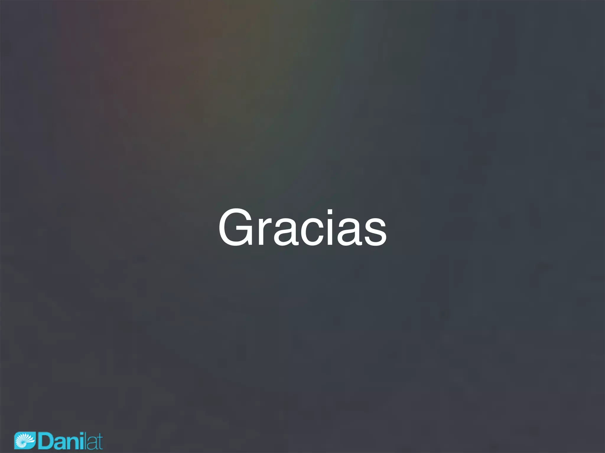 Gracias
 