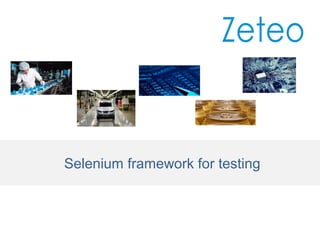 Selenium framework for testing
 