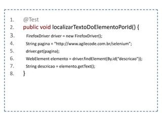 1. <HTML> 
2. <HEAD> 
3. <STYLE> 
4. .negrito { 
5. font-weight: bold; 
6. } 
7. </STYLE> 
8. </HEAD> 
9. <BODY> 
10. <P class=“negrito”>Selenium Playland</P> 
11. </BODY> 
12. </HTML> 
 