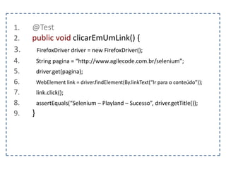 1. <HTML> 
2. <HEAD> 
3. … 
4. </HEAD> 
5. <BODY> 
6. <H1>Selenium Playland</H1> 
7. </BODY> 
8. </HTML> 
 