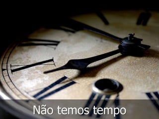 Qual é o problema em não ter de 
testes automatizados? 
 