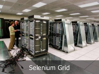 Selenium Grid 
 