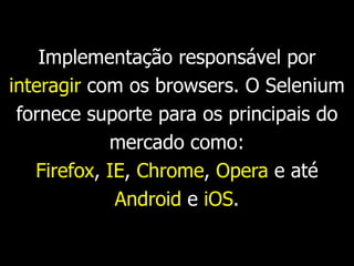 Qual é a origem do nome 
Selenium? 
 
