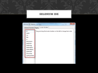 SELENIUM IDE
 