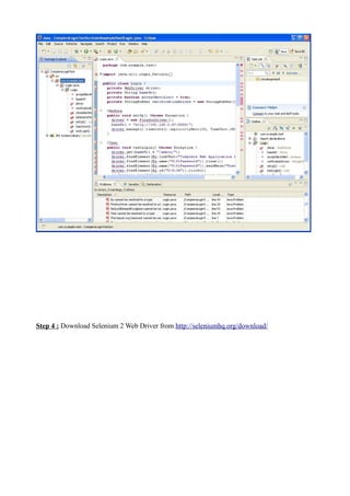 Step 4 : Download Selenium 2 Web Driver from http://seleniumhq.org/download/
 