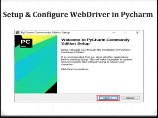 Setup & Configure WebDriver in Pycharm
 
