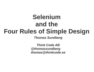 Selenium and the Four Rules of Simple Design
