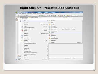 Right Click On Project to Add Class fileRight Click On Project to Add Class file
 