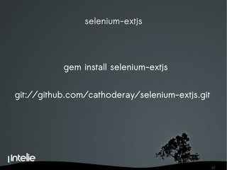 selenium-extjs gem install selenium-extjs git://github.com/cathoderay/selenium-extjs.git  
